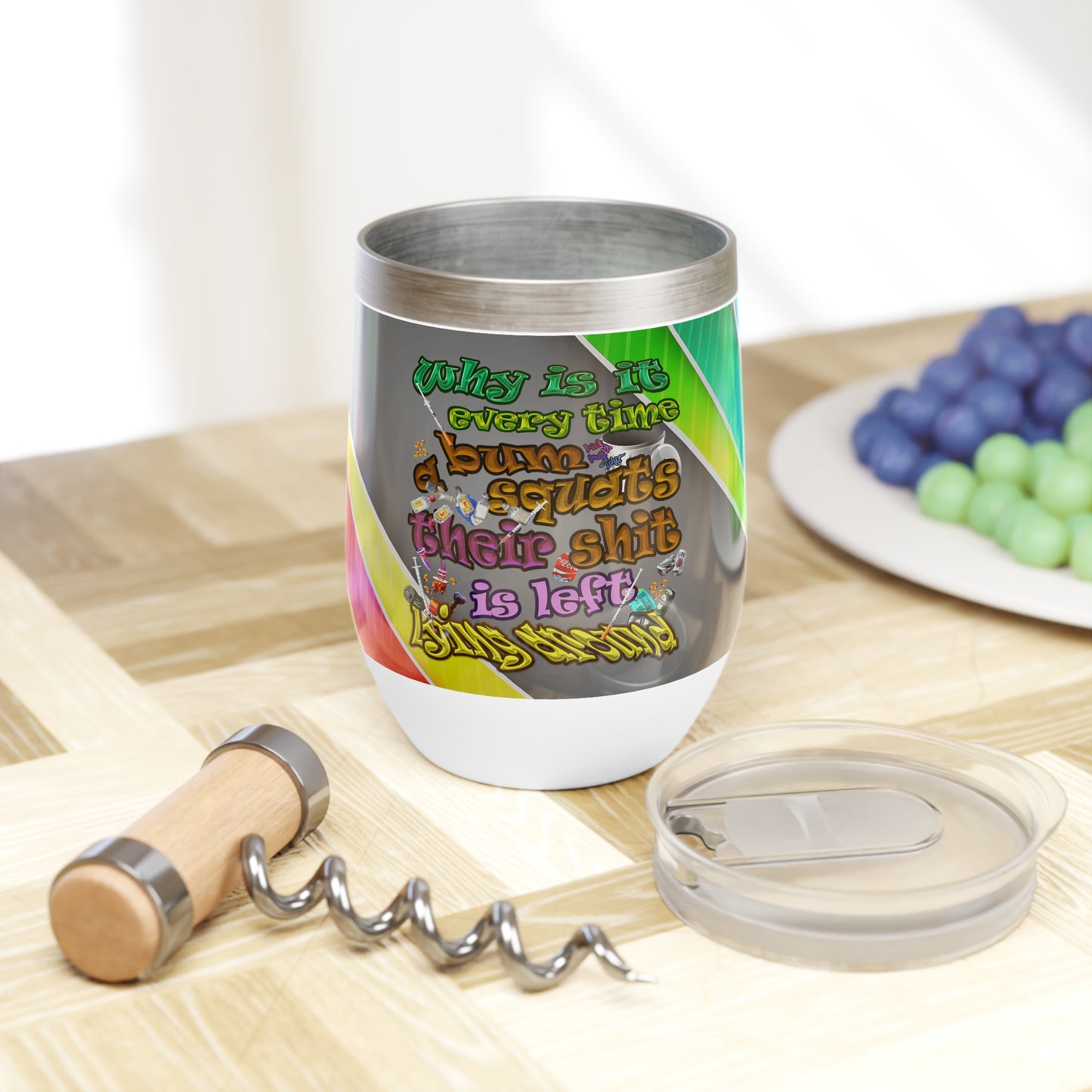 the bum's shit - Chill Wine Tumbler (rainbow split)