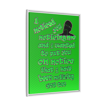noticed you noticing - framed canvas art (logo green)