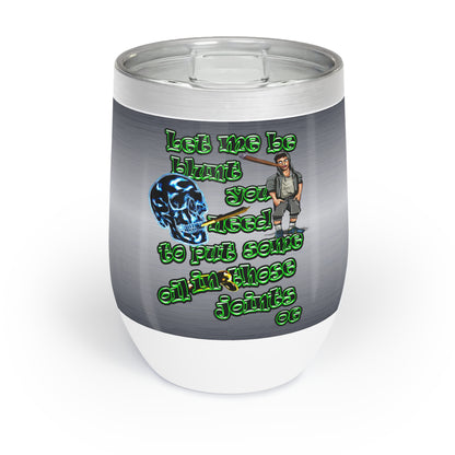 og - Chill Wine Tumbler (brushed nickel)
