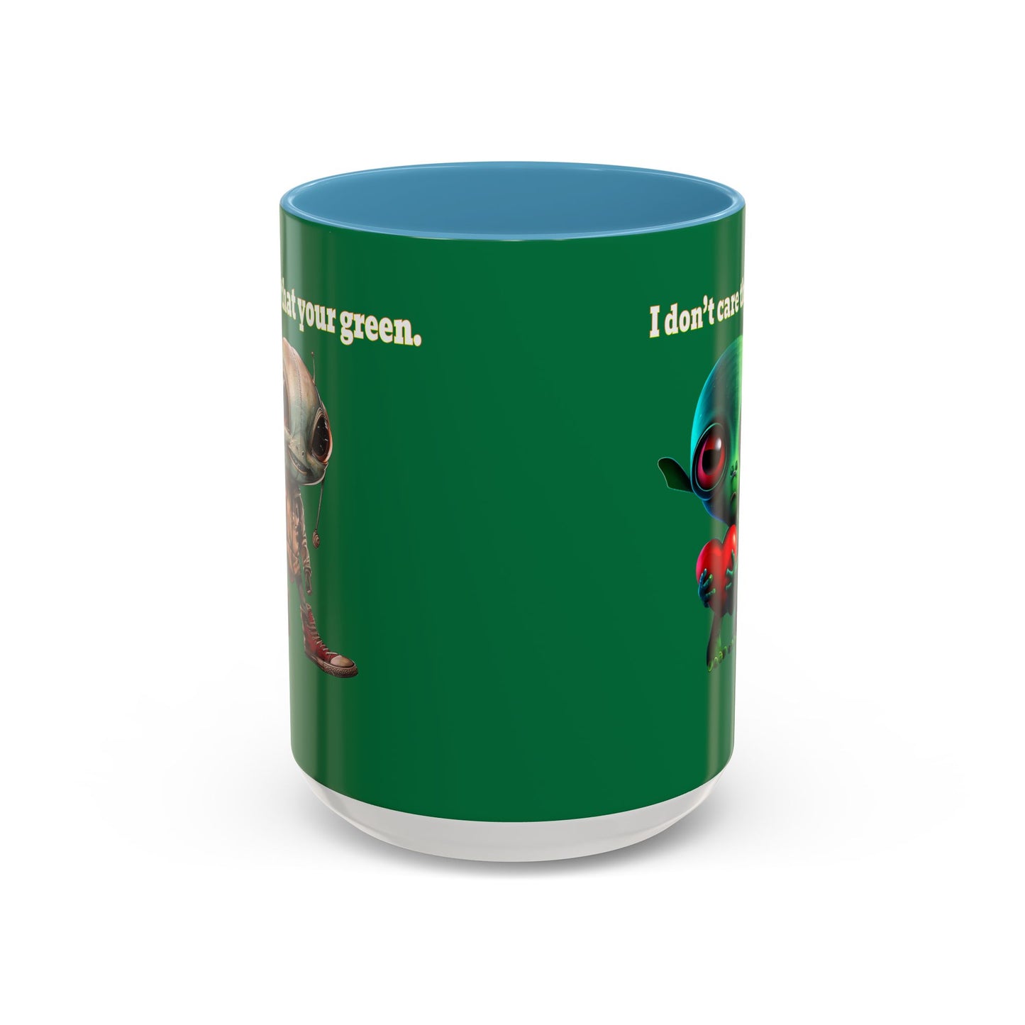I don't care that your grey - Accent Mug (dark green)