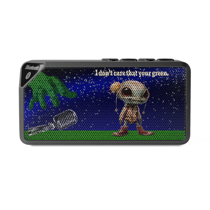 I don't care that your green - Jabba Bluetooth Speaker ('snoops' background)