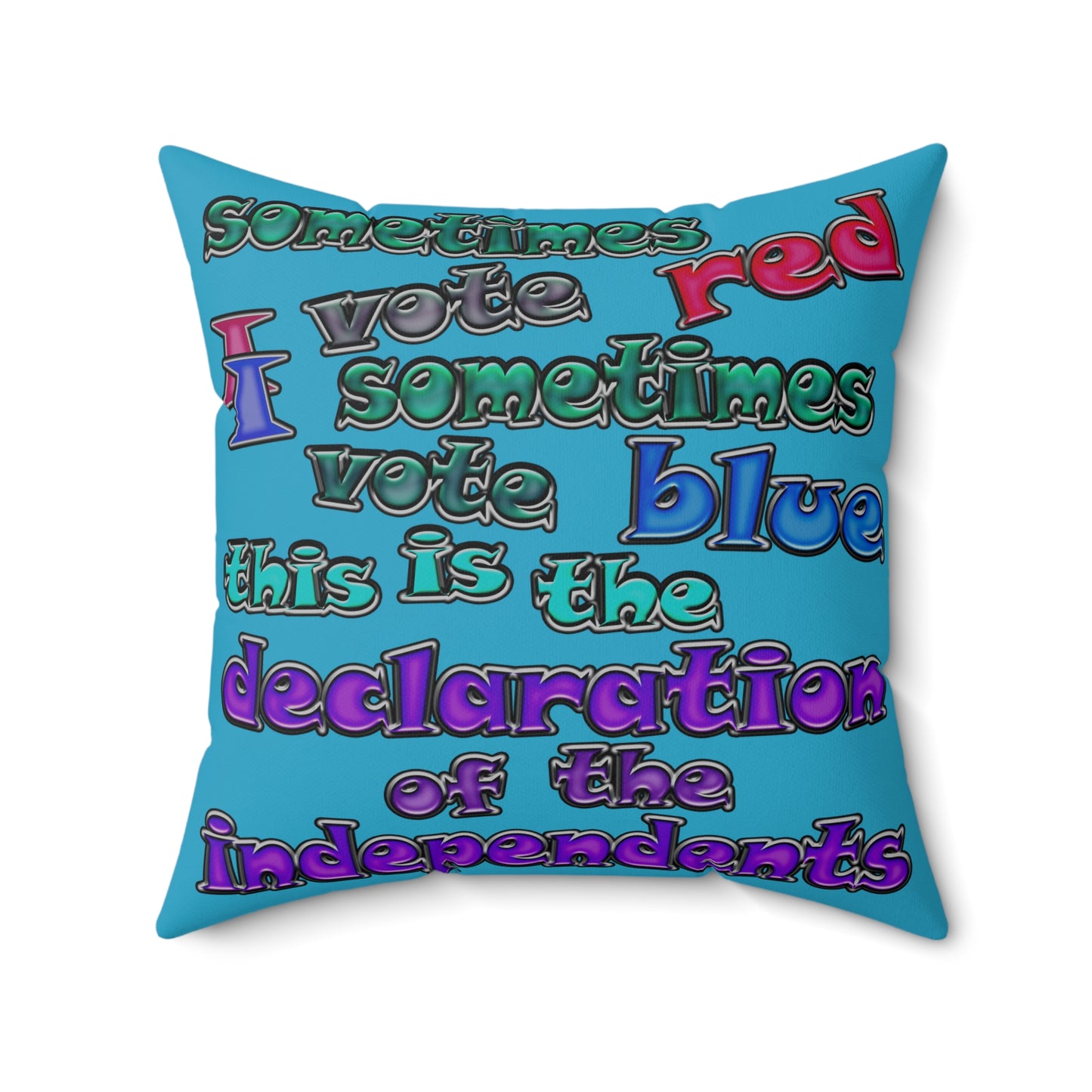 declaration of the independents - Spun Polyester Square Pillow - (turquoise)