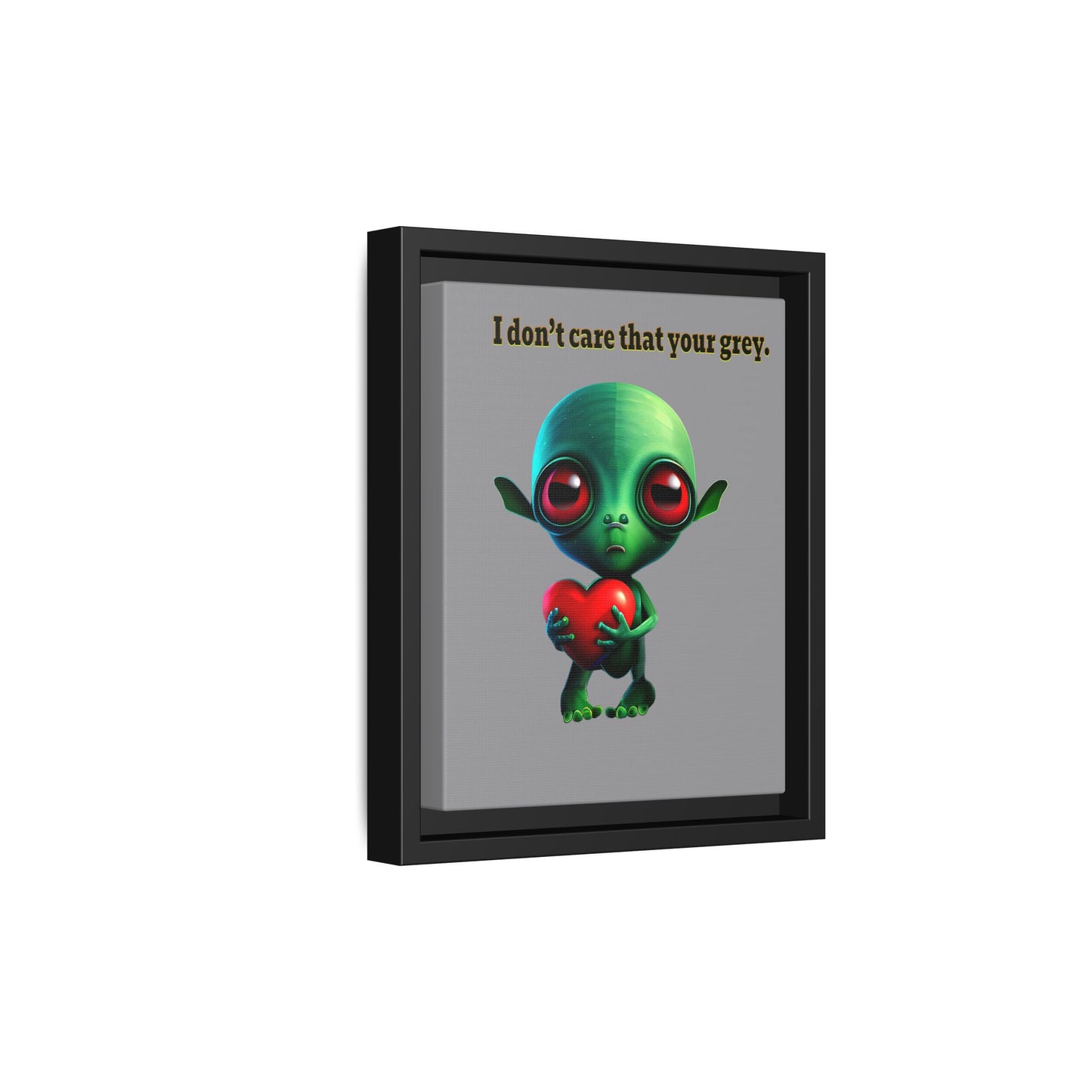 I don't care that your grey - framed canvas art (grey)