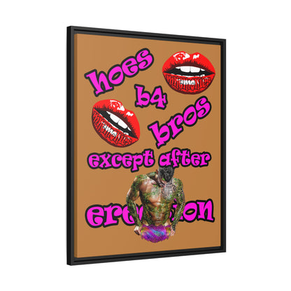 hoes b4 bros - framed canvas art (light brown)