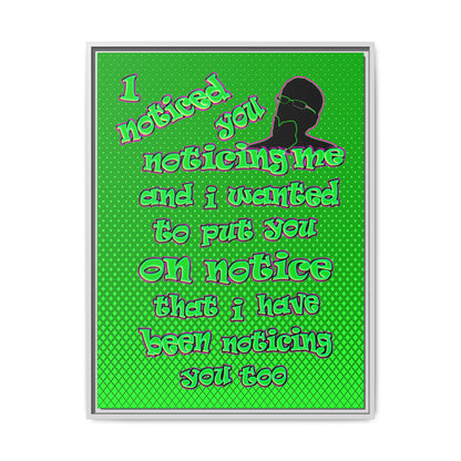 noticed you noticing - framed canvas art (logo green)