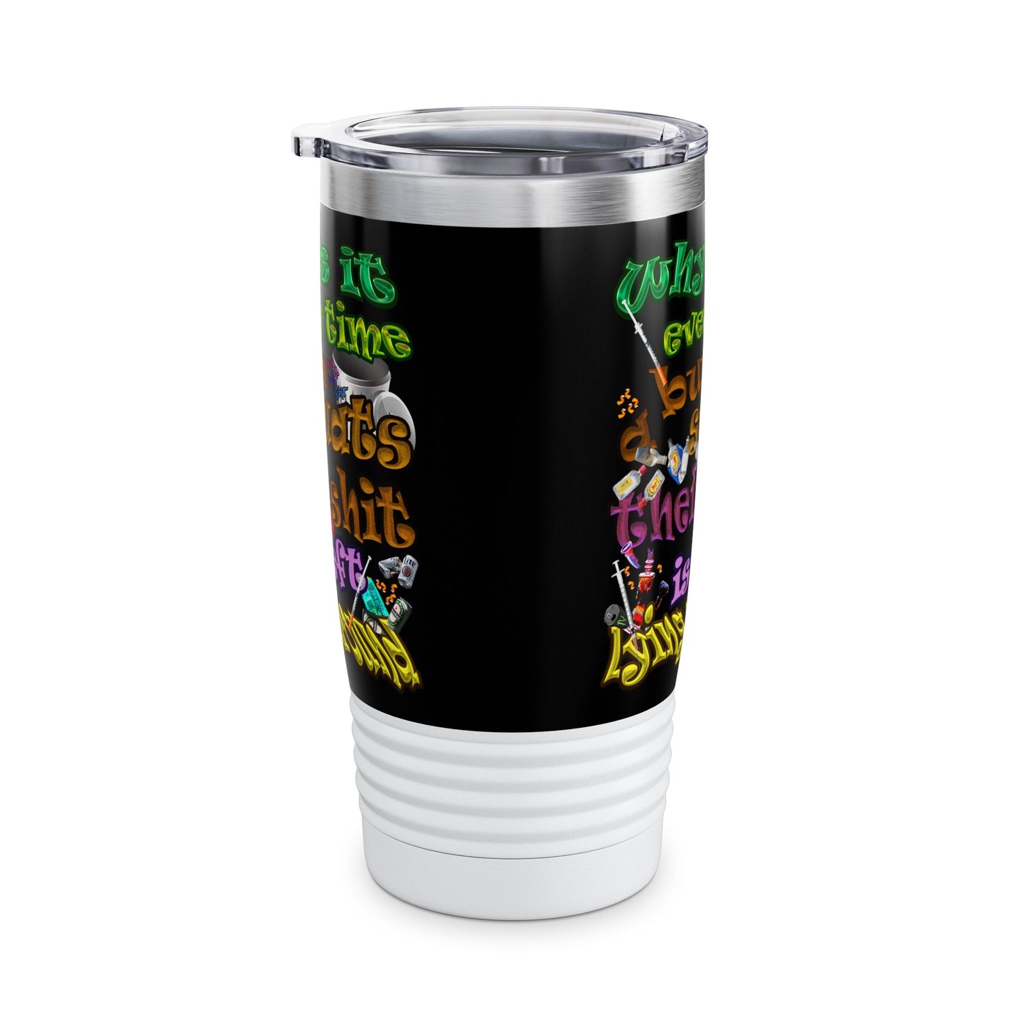 the bum's shit - Ringneck Tumbler, 20oz (black)