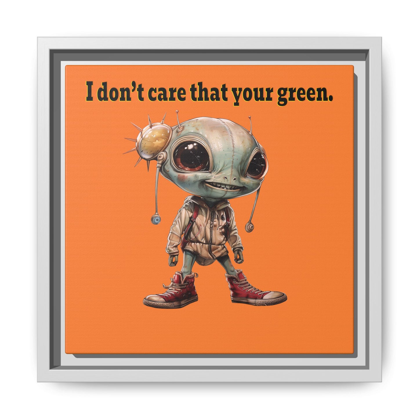 I don't care that your green - framed canvas art (crusta)