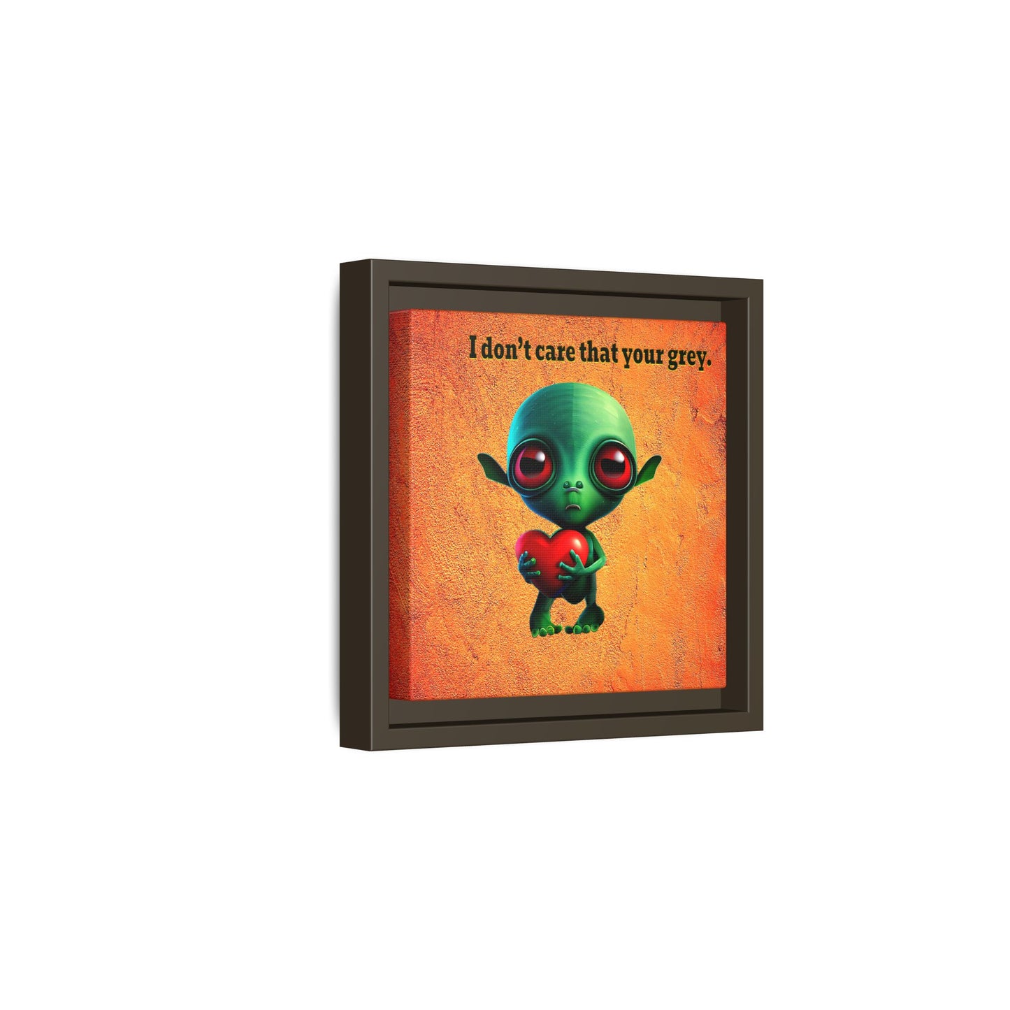I don't care that your grey - framed canvas art (burnt orange)