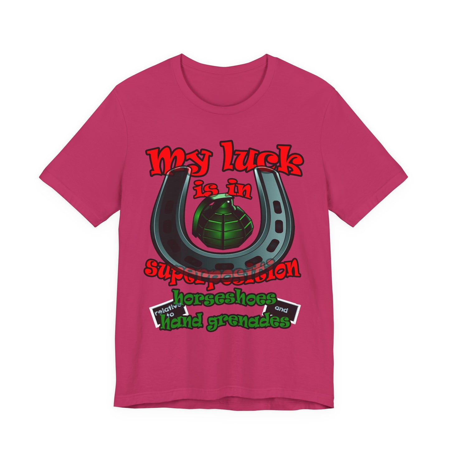 my luck - Unisex Jersey Short Sleeve Tee