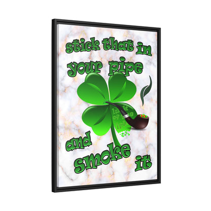stick that in your pipe and smoke it - framed canvas art (white marble)