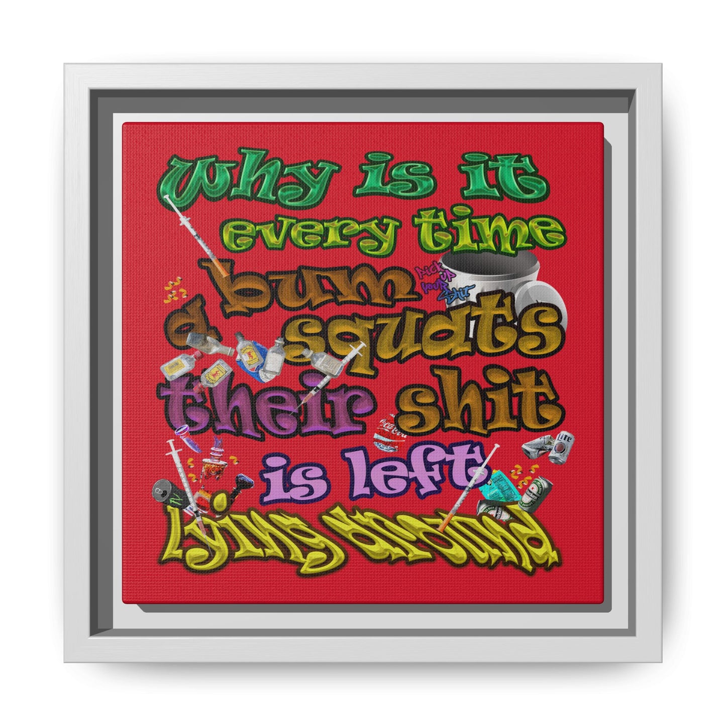 the bum's shit - framed canvas art (dark red)