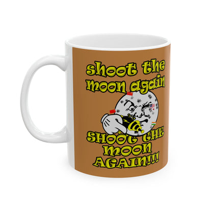 shoot the moon again - White Mug (light brown)