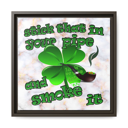 stick that in your pipe and smoke it - framed canvas art (white marble)