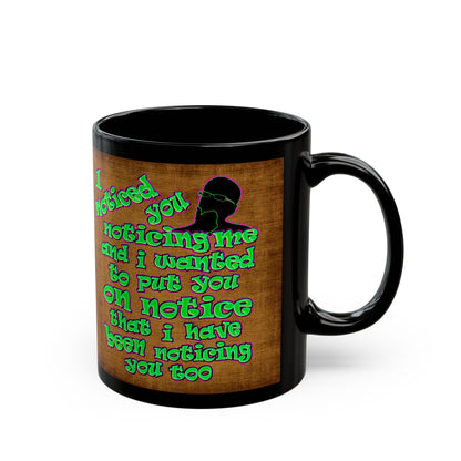 noticed you noticing - Black Mug (brown papyrus)