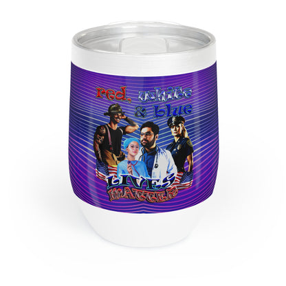 rw&b lives matter - Chill Wine Tumbler (purple wave)