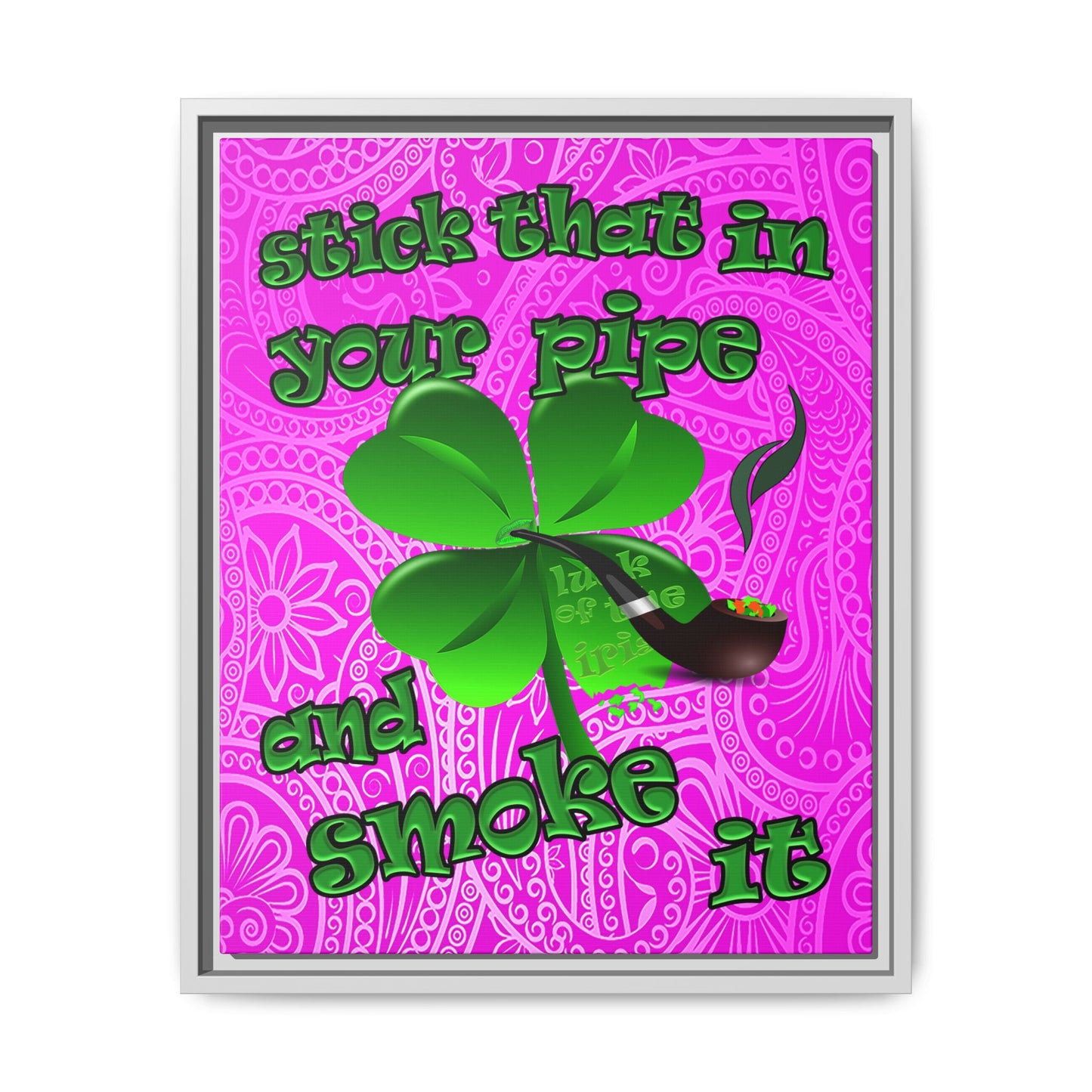stick that in your pipe and smoke it - framed canvas art (pink swirl)
