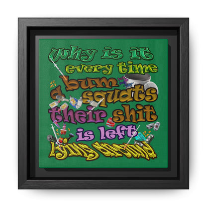 the bum's shit - framed canvas art (dark green)