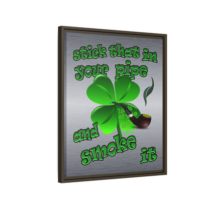 stick that in your pipe and smoke it - framed canvas art (brushed nickel)
