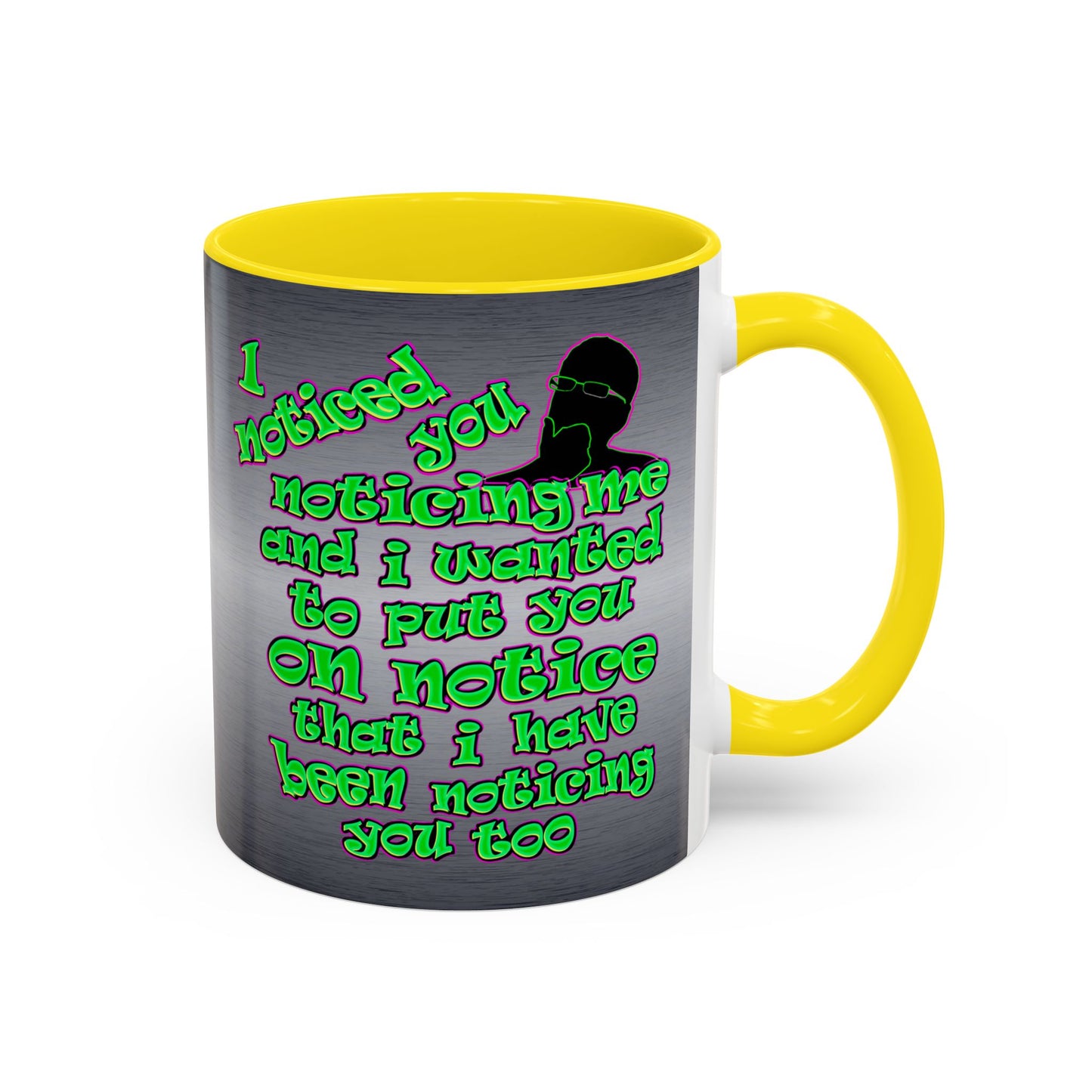noticed you noticing - Accent Mug (brushed nickel)