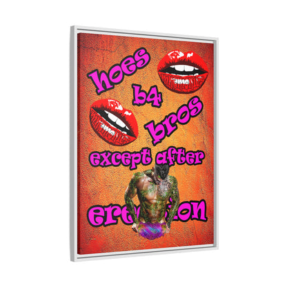 hoes b4 bros - framed canvas art (burnt orange)