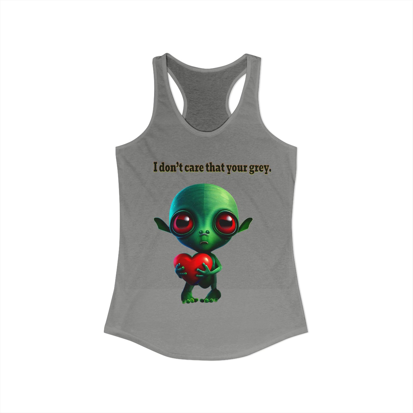 I don't care that your grey - Women's Ideal Racerback Tank