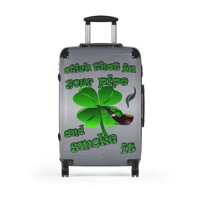 stick that in your pipe and smoke it - Suitcase (brushed nickel)
