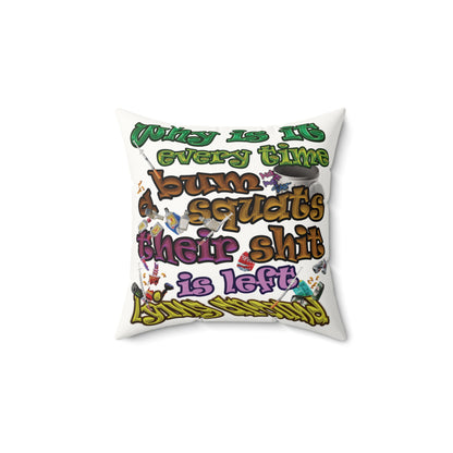 the bum's shit - Faux Suede Square Pillow - (white)