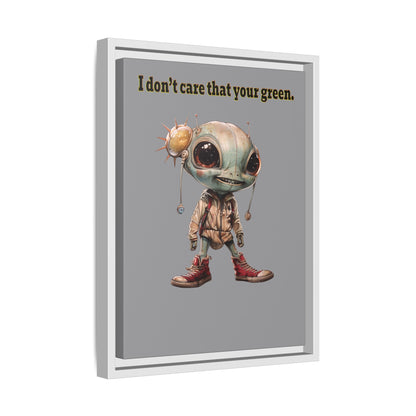 I don't care that your green - framed canvas art (grey)