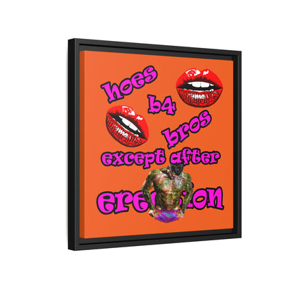 hoes b4 bros - framed canvas art (orange)