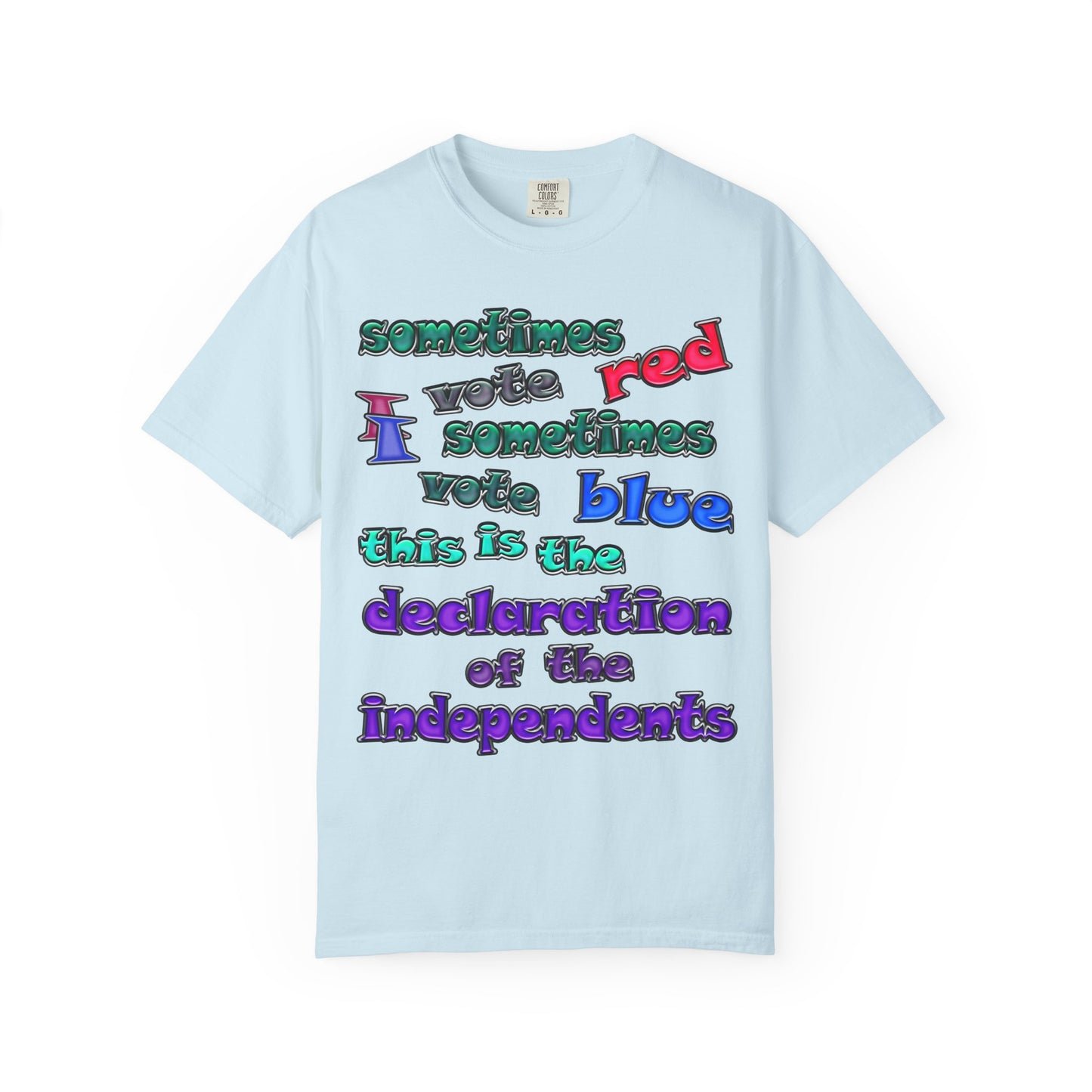 declaration of the independents - Unisex Garment-Dyed T-shirt