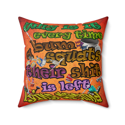 the bum's shit - Faux Suede Square Pillow - (burnt orange)