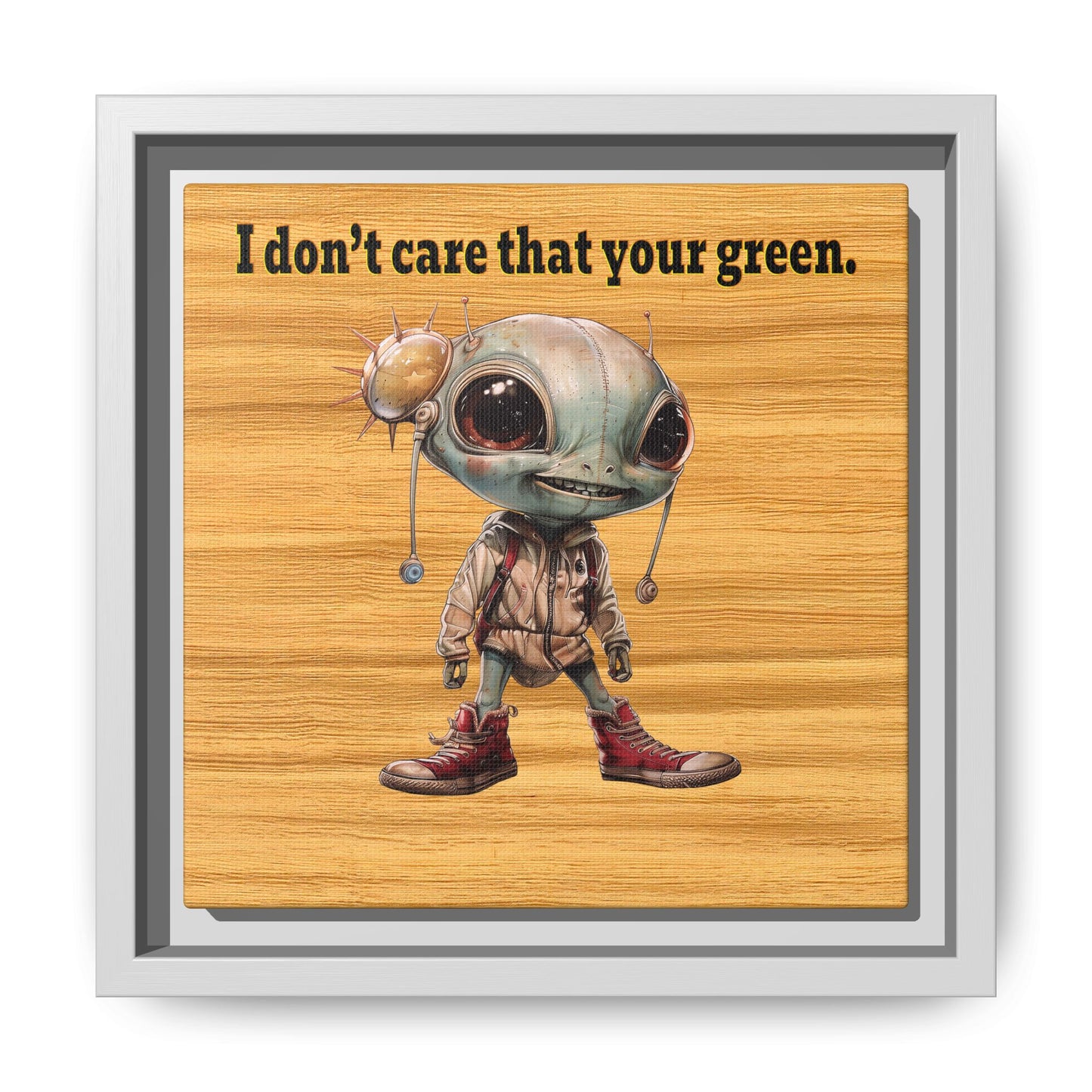 I don't care that your green - framed canvas art (butterscotch wood finish)