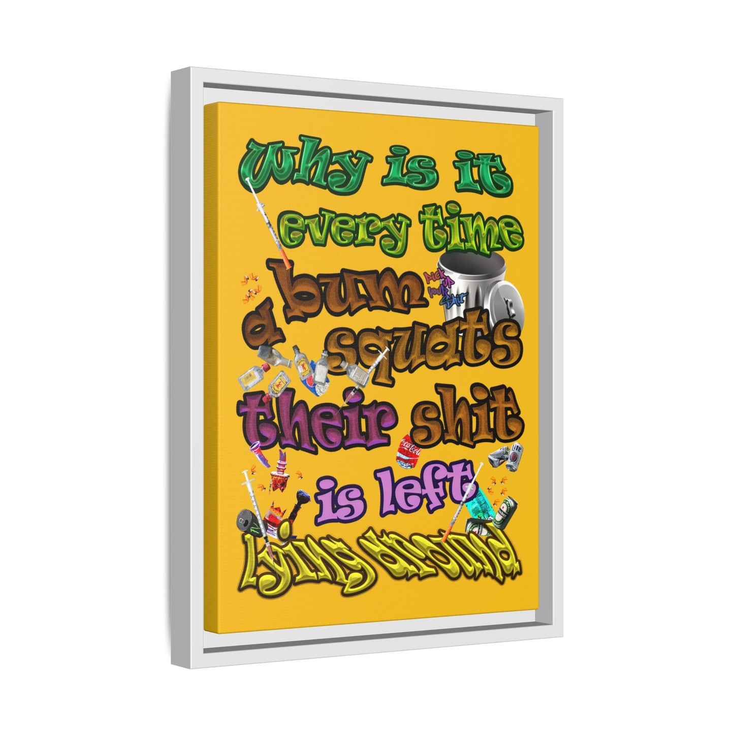 the bum's shit - framed canvas art (yellow)