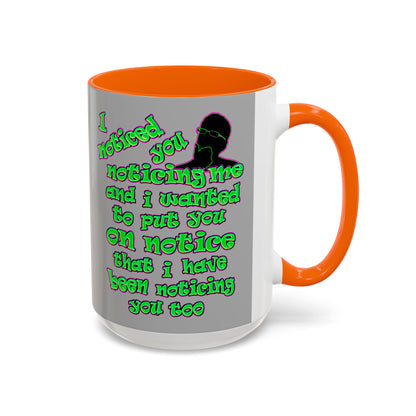 noticed you noticing - Accent Mug (light grey)