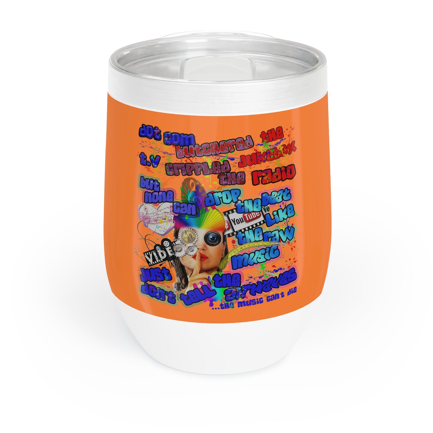 drop the beat - Chill Wine Tumbler (crusta)