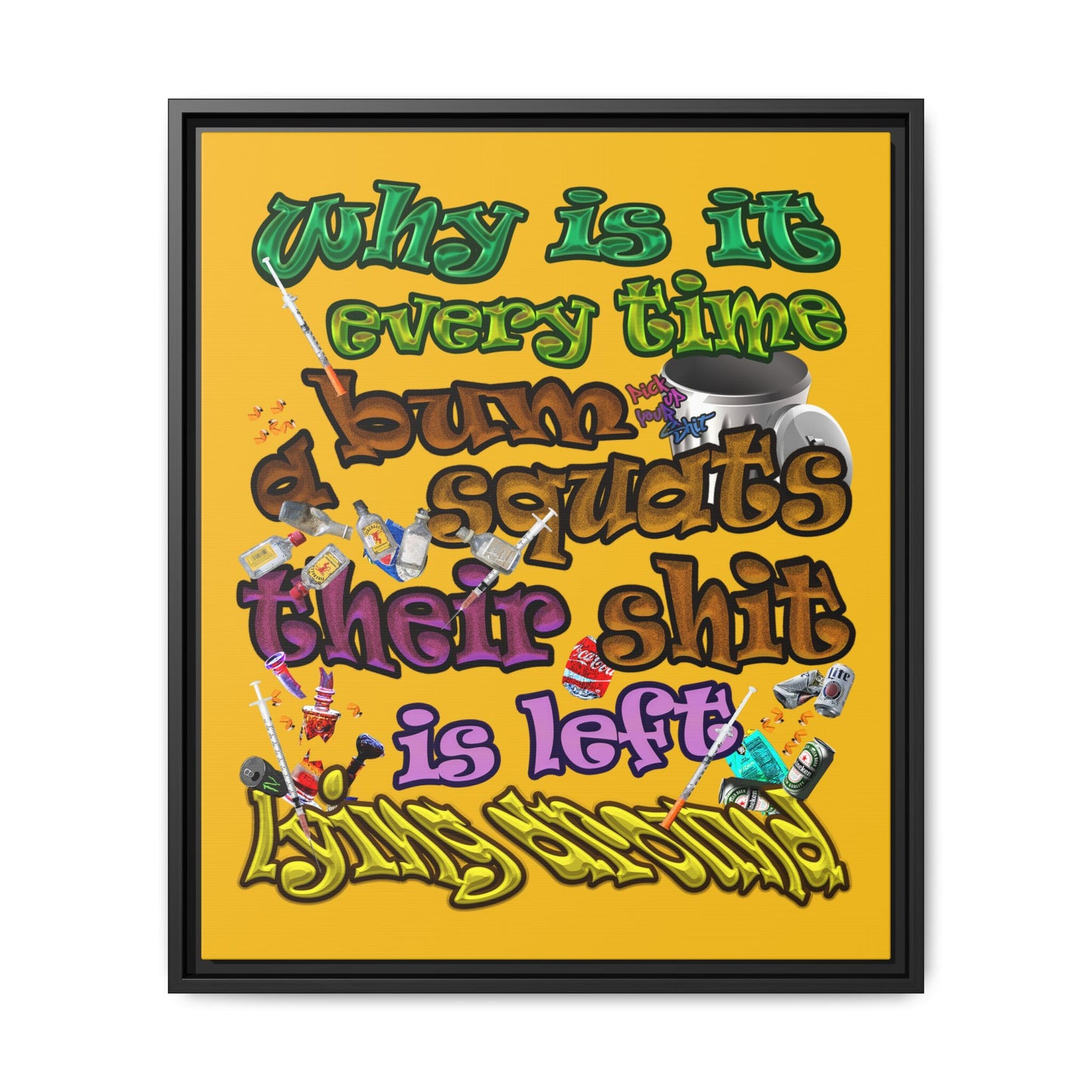 the bum's shit - framed canvas art (yellow)