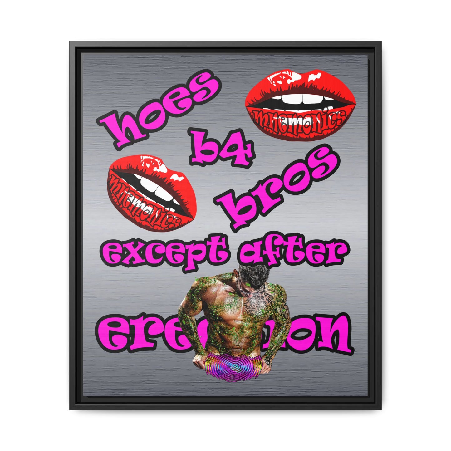 hoes b4 bros - framed canvas art (brushed nickel)