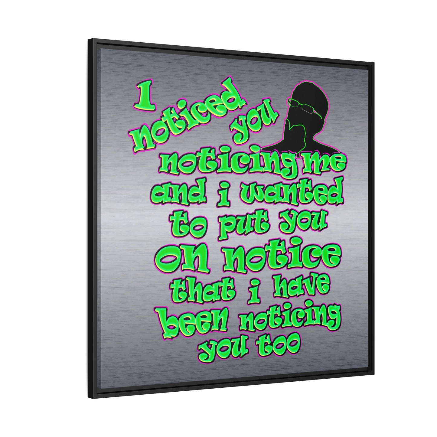 noticed you noticing - framed canvas art (brushed nickel)