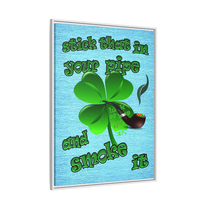 stick that in your pipe and smoke it - framed canvas art (faded blue)
