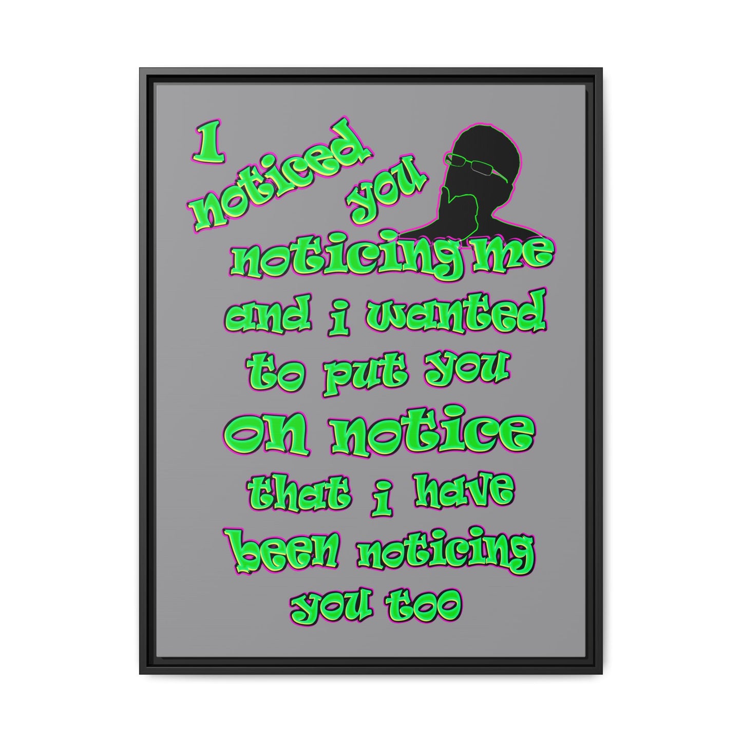 noticed you noticing - framed canvas art (grey)