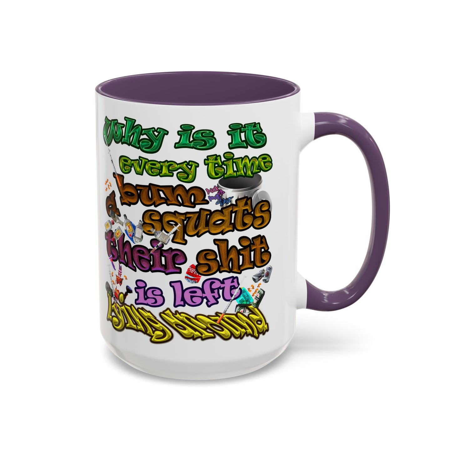 the bum's shit - Accent Mug (white)