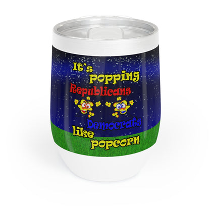 popping like popcorn - Chill Wine Tumbler ('snoops' background)