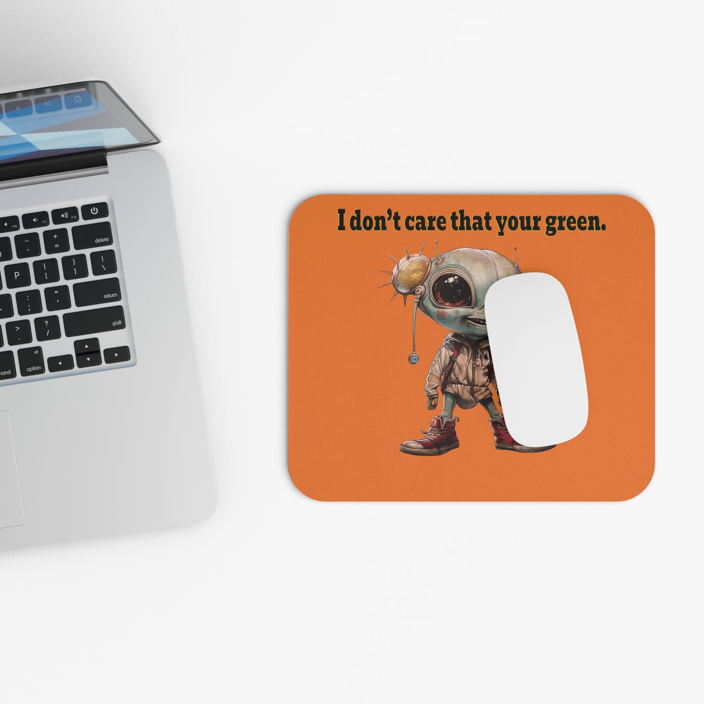 I don't care that your green - Mouse Pad (Rectangle) (crusta)