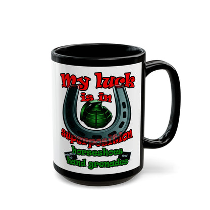 my luck - Black Mug (white)