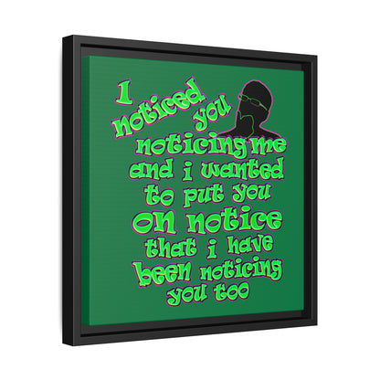 noticed you noticing - framed canvas art (dark green)