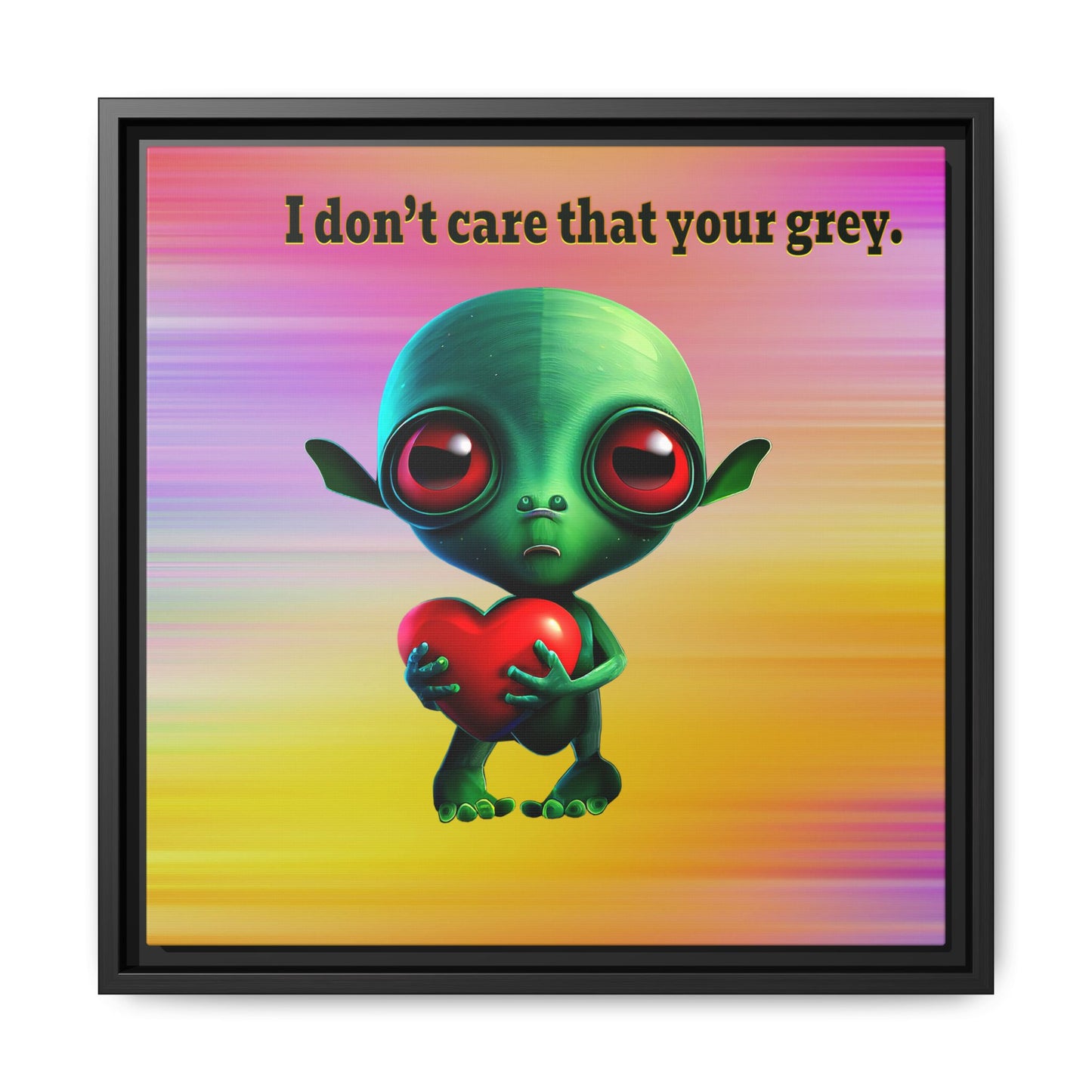 I don't care that your grey - framed canvas art (color blur)