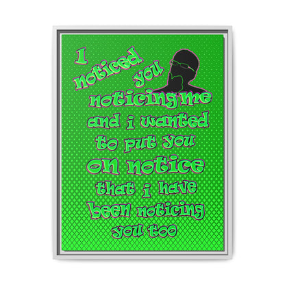 noticed you noticing - framed canvas art (logo green)