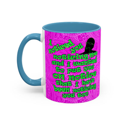 noticed you noticing - Accent Mug (pink swirl)