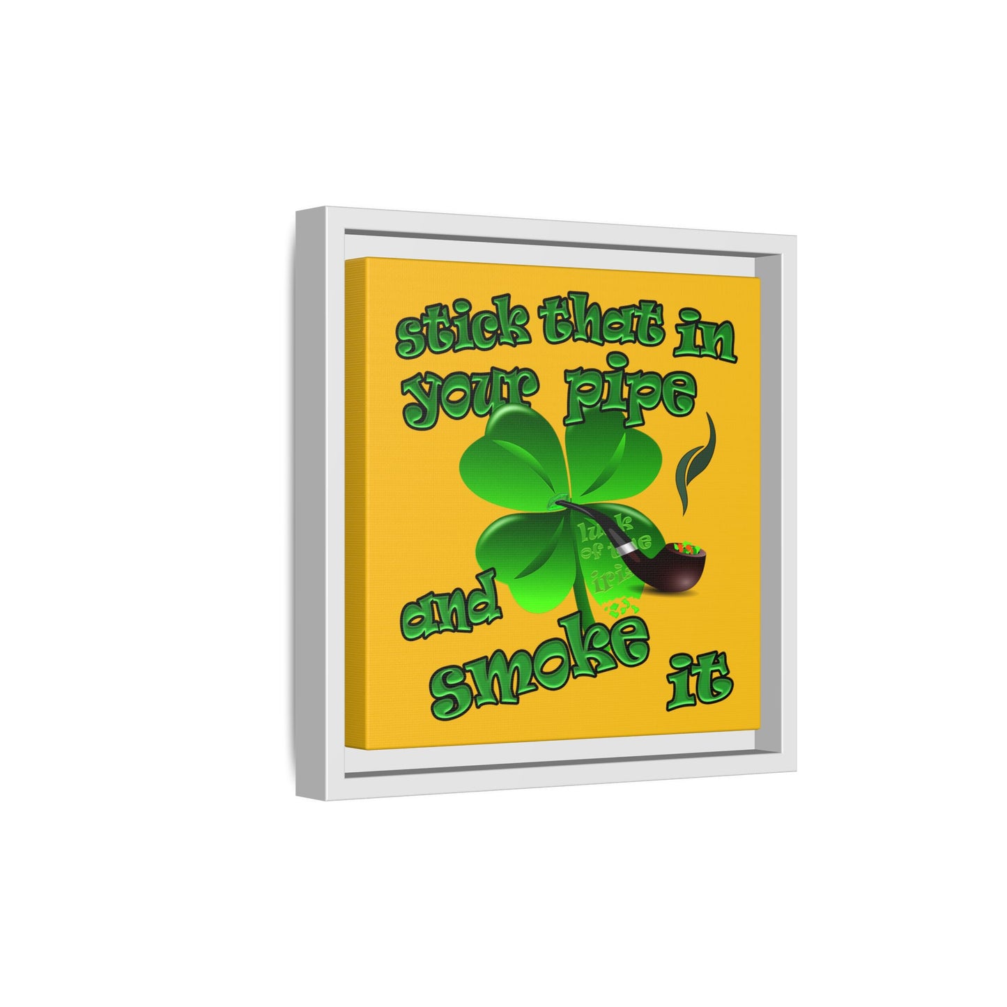 stick that in your pipe and smoke it - framed canvas art (yellow)