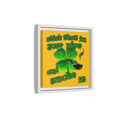 stick that in your pipe and smoke it - framed canvas art (yellow)